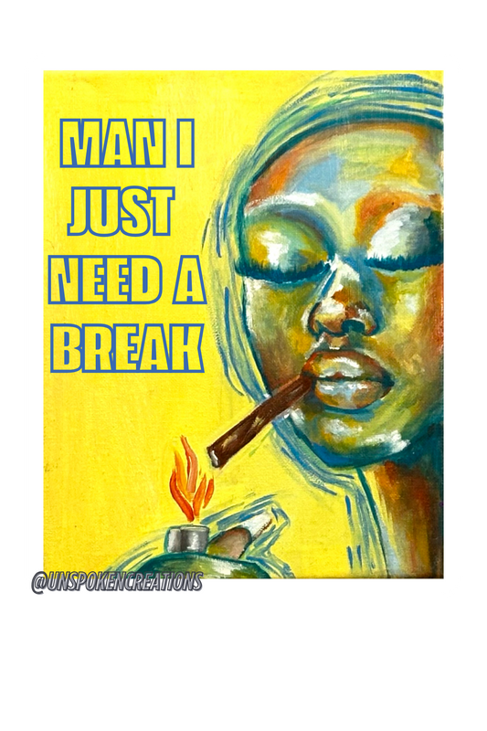 "Man I just Need A Break" STICKER
